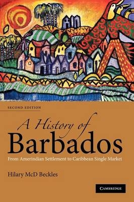 A History of Barbados - Hilary McD. Beckles