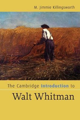 The Cambridge Introduction to Walt Whitman - M. Jimmie Killingsworth