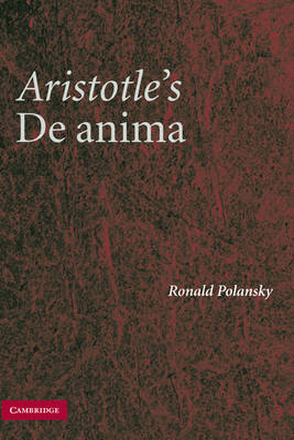 Aristotle's De Anima - Ronald Polansky