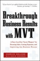 Breakthrough Business Results With MVT - Charles W. Holland