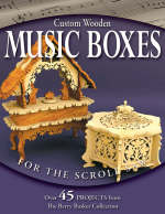 Custom Wooden Music Boxes for the Scroll Saw - Rick & Karen Longabaugh