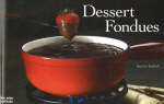 Dessert Fondues - Sandra Rudloff