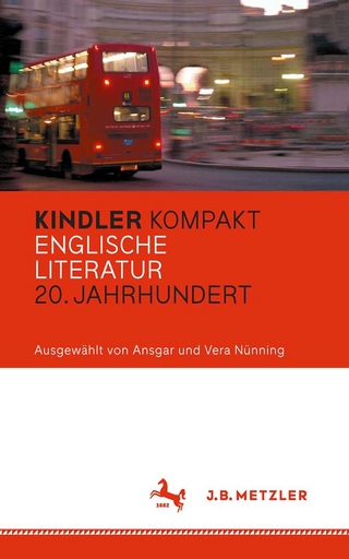 Kindler Kompakt: Englische Literatur, 20. Jahrhundert - Ansgar Nünning; Vera Nünning