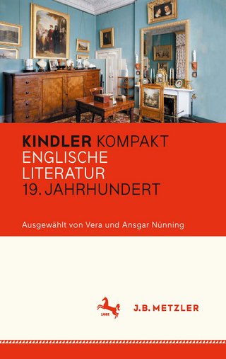 Kindler Kompakt: Englische Literatur, 19. Jahrhundert - Vera Nünning; Ansgar Nünning