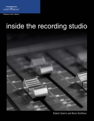 Inside the Recording Studio - Robert Guerin