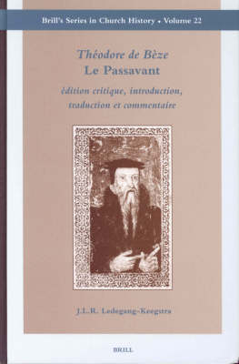 Théodore de Bèze Le Passavant - J. Ledegang-Keegstra