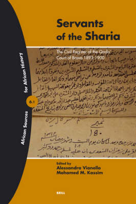 Servants of the Sharia (2 vols) - Alessandra Vianello; Mohamed Kassim