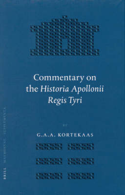 Commentary on the Historia Apollonii Regis Tyri - G. Kortekaas