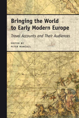 Bringing the World to Early Modern Europe - Peter Mancall