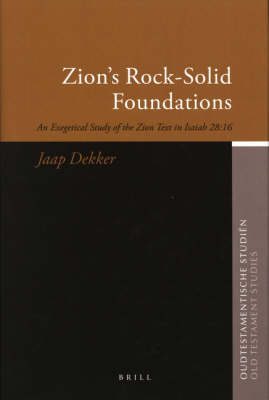 Zion's Rock-Solid Foundations - Jaap Dekker