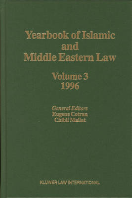 Yearbook of Islamic and Middle Eastern Law, Volume 3 (1996-1997) - Eugene Cotran; Chibli Mallat