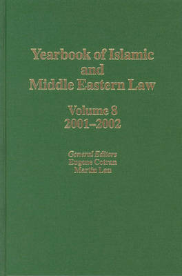 Yearbook of Islamic and Middle Eastern Law, Volume 8 (2001-2002) - Eugene Cotran; Martin Lau