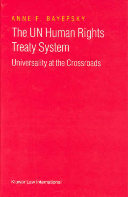 The UN Human Rights Treaty System - Anne Bayefsky