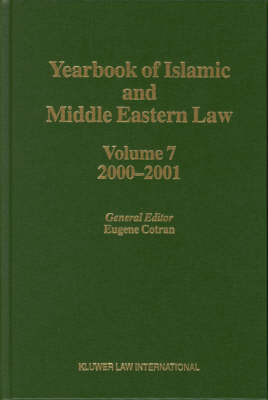 Yearbook of Islamic and Middle Eastern Law, Volume 7 (2000-2001) - Eugene Cotran