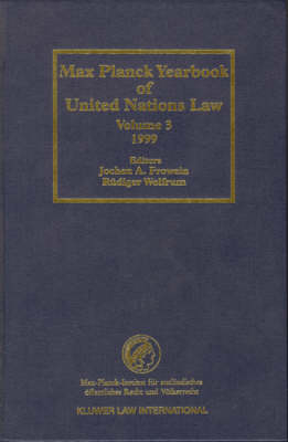 Max Planck Yearbook of United Nations Law, Volume 3 (1999) - Jochen A. Frowein; Rudiger Wolfrum; Christiane E. Philipp
