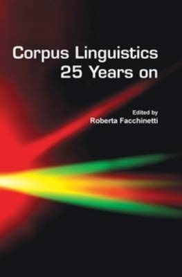 Corpus Linguistics 25 Years on - Roberta Facchinetti