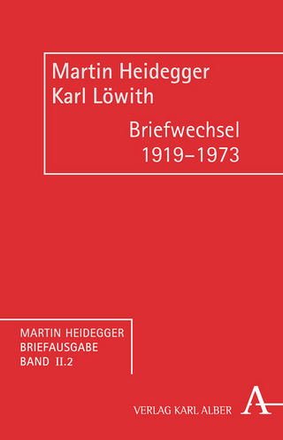 Martin Heidegger Briefausgabe / Briefwechsel 1919-1973 - Martin Heidegger; Karl Löwith; Alfred Denker
