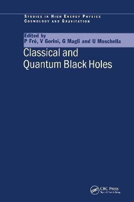 Classical and Quantum Black Holes - P Fre; V. Gorini; G Magli; U. Moschella
