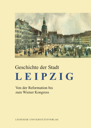 Geschichte der Stadt Leipzig - Detlef Döring