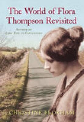 World of Flora Thompson - Christine Bloxham