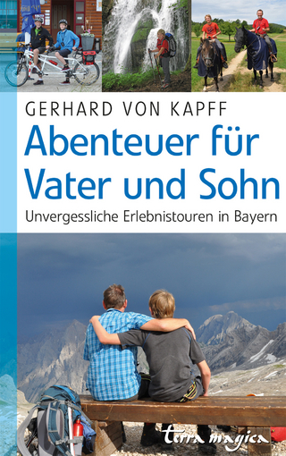 Abenteuer für Vater und Sohn - Gerhard von Kapff
