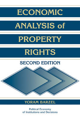 Economic Analysis of Property Rights - Yoram (University of Washington) Barzel