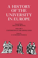 History of the University in Europe: Volume 1, Universities in the Middle Ages - Hilde de Ridder-Symoens