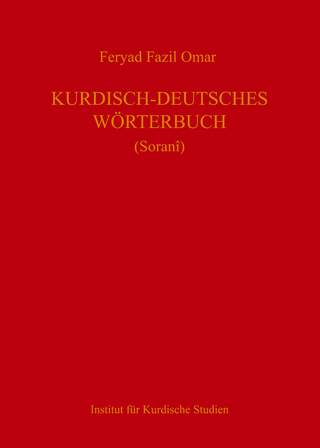 Kurdisch-Deutsches Wörterbuch (Zentralkurdisch/Soranî) - Feryad Fazil Omar