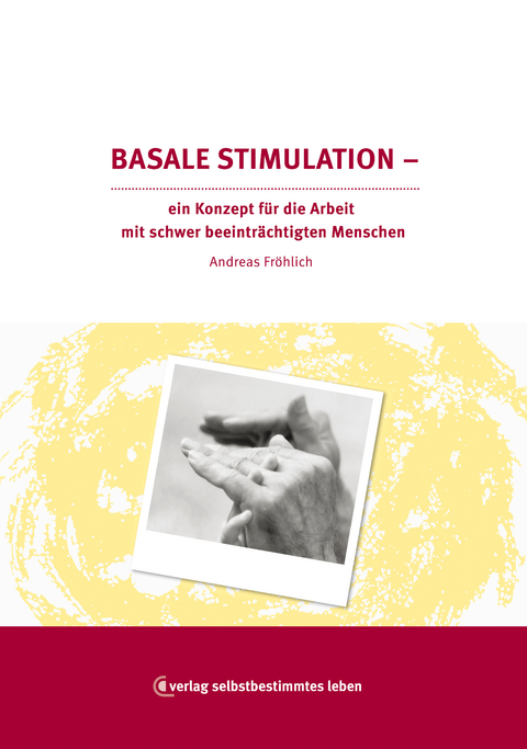 Basale Stimulation - Andreas Fröhlich