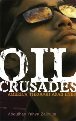 Oil Crusades - Abdulhay Yahya Zalloum