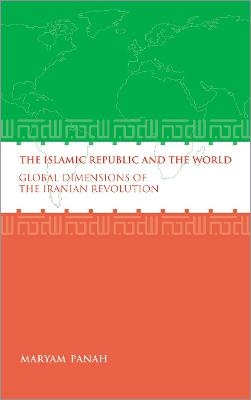 The Islamic Republic and the World - Maryam Panah