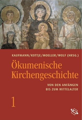 Ökumenische Kirchengeschichte - Bernd Möller; Raymund Kottje; Hubert Wolf; Thomas Kaufmann