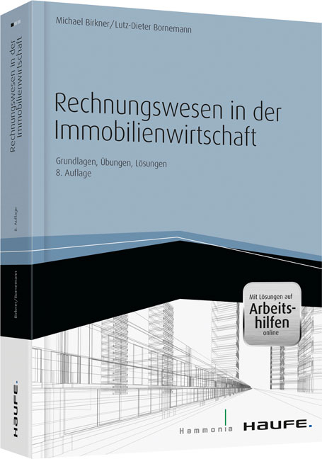 Rechnungswesen in der Immobilienwirtschaft - inkl. Arbeitshilfen online - Michael Birkner, Lutz-Dieter Bornemann
