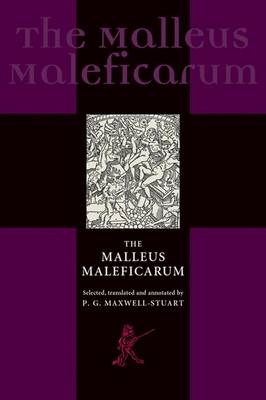 'Malleus Maleficarum' and the construction of witchcraft - Hans Broedel