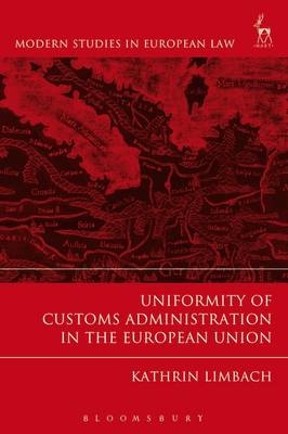 Uniformity of Customs Administration in the European Union - Limbach Kathrin Limbach