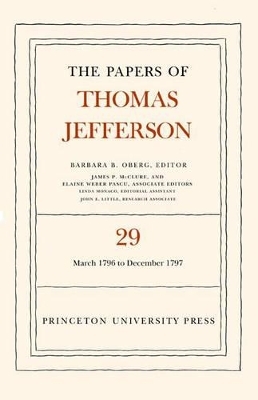 The Papers of Thomas Jefferson, Volume 29 - Thomas Jefferson; Barbara B. Oberg