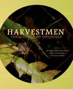 Harvestmen - Ricardo Pinto-da-Rocha; Glauco Machado; Gonzalo Giribet