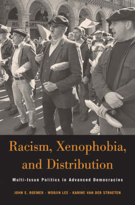 Racism, Xenophobia, and Distribution - John E. Roemer; Woojin Lee; Karine Van der Straeten