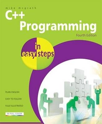 C++ Programming in easy steps, 4th edition -  Mike McGrath