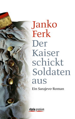 Der Kaiser schickt Soldaten aus - Janko Ferk