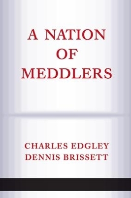 A Nation Of Meddlers - Dennis Brissett; Charles Edgley