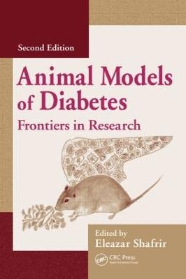Animal Models of Diabetes - Eleazar Shafrir