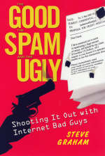 The Good, The Spam, And The Ugly - Steve Graham
