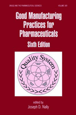Good Manufacturing Practices for Pharmaceuticals - 
