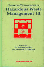 Emerging Technologies in Hazardous Waste Management III - D. William Tedder; Frederick G. Pohland