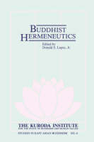 Buddhist Hermeneutics - Donald S. Lopez