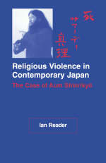 Religious Violence in Contemporary Japan - Ian Reader (Professor of Religious Studies University), Lancaster