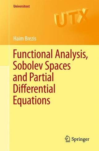 Functional Analysis, Sobolev Spaces and Partial Differential Equations - Haim Brezis