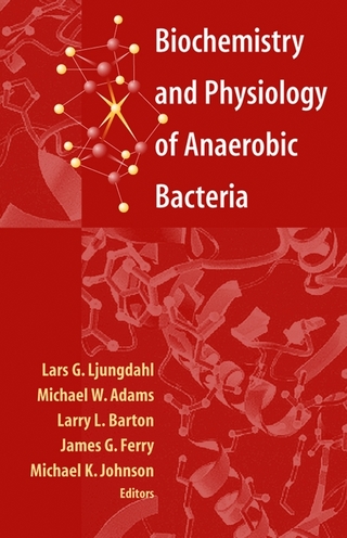 Biochemistry and Physiology of Anaerobic Bacteria - Michael W. Adams; Larry L. Barton; James G. Ferry; Michael K. Johnson; Lars G. Ljungdahl