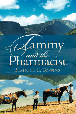 Tammy and the Pharmacist - Beatrice E Toppins